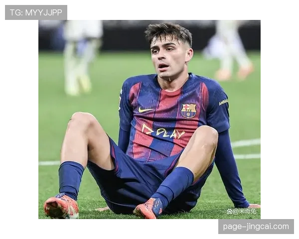 佩德里伤愈复出进入倒计时 巴萨中场核心即将回归赛场